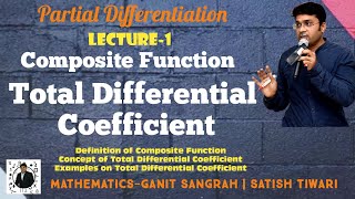 Total Differential Coefficient | Lecture-1 | Partial Differentiation | 2 Solved Examples | Easy Way