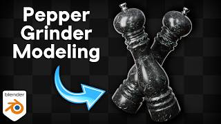 How to Model a Pepper Grinder in Blender