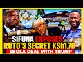 Sifuna EXPOSES Ruto’s Secret KSh 1.7B Ebola Deal With Trump