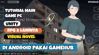 Cara Main Game Unity, Visual Novel, Rpg & Lainnya Di Android Dengan Gamehub Tutorial Lengkap