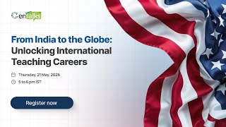 From India to the Globe: Unlocking International Teaching Careers