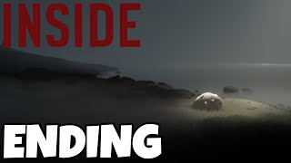 Inside Gameplay Walkthrough Part 8 - ENDING! (Let's Play Commentary)