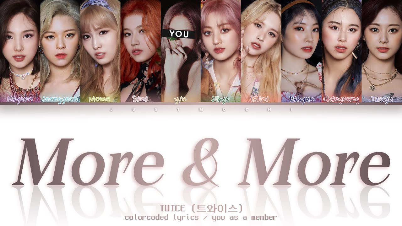 TWICE (트와이스) – 'More & More' [10 Members ver.] (Color Coded