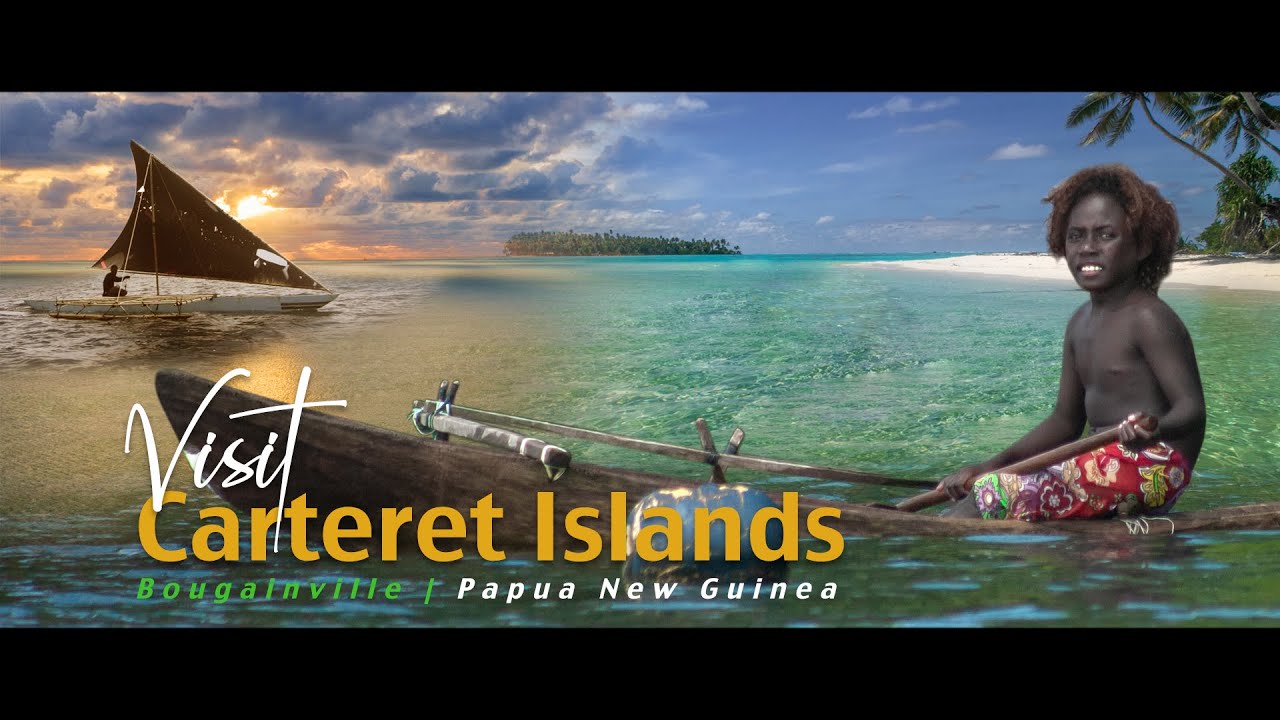 Carteret Islands, Bougainville Bougainville Tourism YouTube
