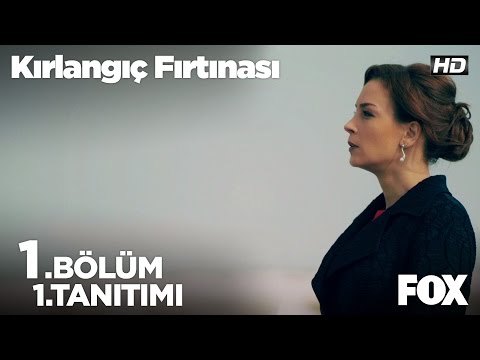 Kırlangıç Fırtınası 1. Bölüm 1. Tanıtımı