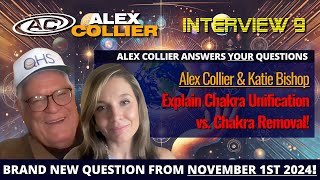 Alex Collier and Katie Bishop Explain Chakra Unification vs. Chakra Removal!