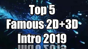 Top 5 Most Usefull 2D+3D Intro Template 2019 | Without Text Intro||SB TecH