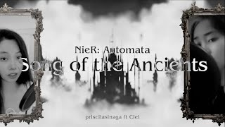 NieR Automata - Song of The Ancients (Devola Popola Ver) ft. @CielAzurea  | cover by priscilasinaga