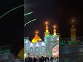 ya Allah Ham sabko madine or karbala ka ziyarat naseeb Karla #viral#foryou#tiktok#india#islam#skardu