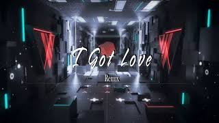 I Got Love  ( Ivan Advan Remix ) | 0:44 🎵 | 抖音 | TikTok | Douyin Music 2021