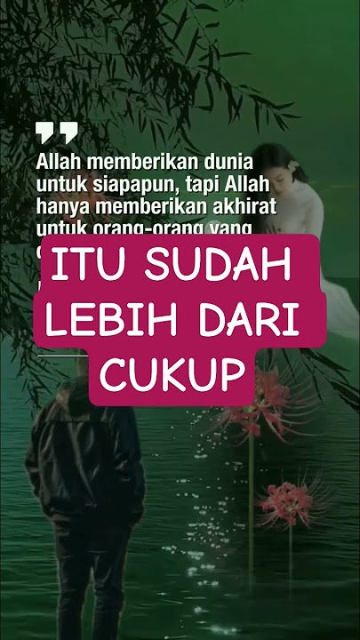 ITU SUDAH LEBIH DARI CUKUP #katahatimotivasi #katamutiara #quotes #catatanmotivasi #fromkatabijak