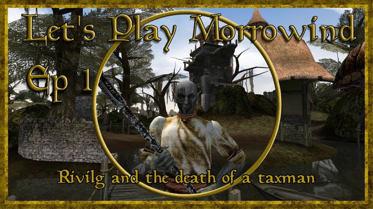 Let s Play Morrowind Ep1 Death Of A Taxman YouTube