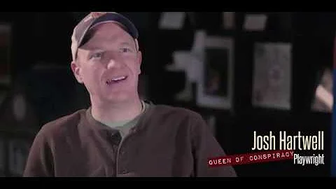 Josh Hartwell   Queen of Conspiracy Playwright
