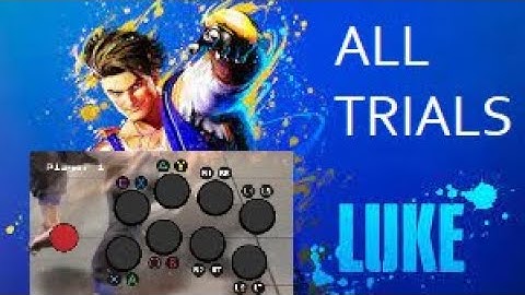Street Fighter 6 All Luke Trials with stick overlay