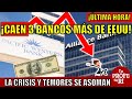 SE DESPLOMAN TRES BANCOS MÁS DE EEUU. LA CRISIS SE ASOMA Y LOS TEMORES RESURGEN