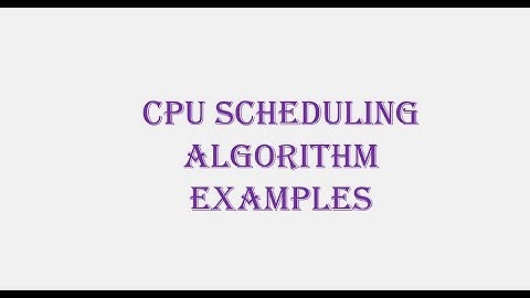 Lecture 3: Operating System : CPU Scheduling Example Problems Part 1