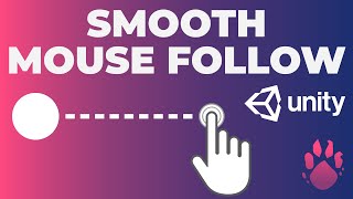 Smooth Mouse Follow in Unity | 2D Game Dev Tutorial