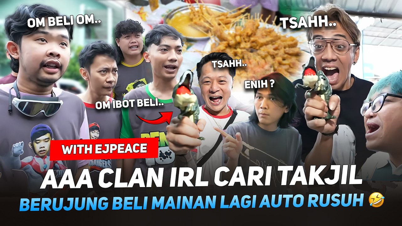 AAA CLAN IRL CARI TAKIL AUTO RUSUH 🤣 BEUJUNG BELI MAINAN LAGI WITH EJPEACE #MARAPTHON3