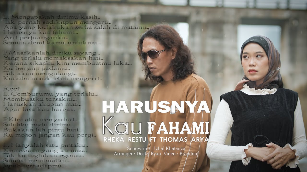 Harusnya Kau Fahami - Rheka Restu ft Thomas Arya (Official Music Video)