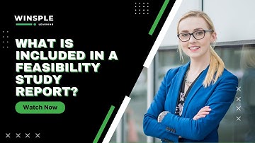 What Is Included in a Feasibility Study Report (FSR)? PMP Training and Exam Guide - Winsple Learning