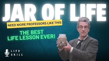 We need more College Professors like this- The Jar Analogy #lifeskills