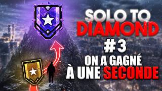 SOLO TO DIAMOND #3 : le round le plus stressant de toute ma carrière