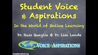 10 Tips for Incorporating Student Voice in Online Learning with Dr. Russ Quaglia & Dr. Lisa Lande