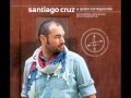 Santiago Cruz - Si No Te Vuelvo a Ver