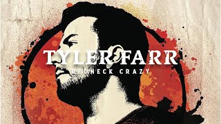 Tyler Farr: Redneck Crazy (Radio Edit)