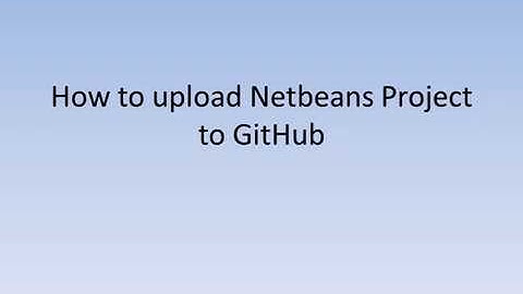 How to upload Netbeans Project to GitHub