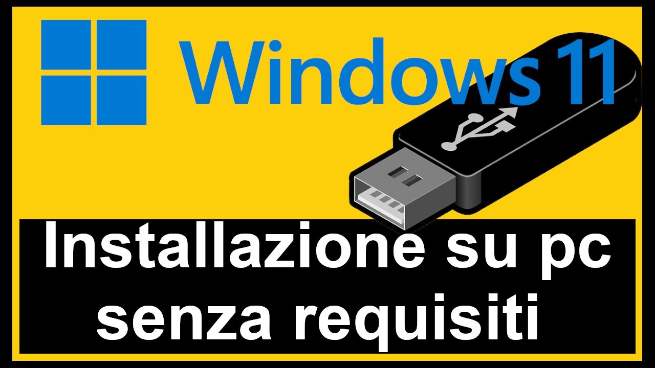Come Installare Windows 11 Su Pc Non Supportati Senza I Requisiti