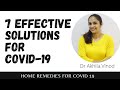 7 Effective Solutions for Covid 19 /Home Remedies /DrAkhilaVinod