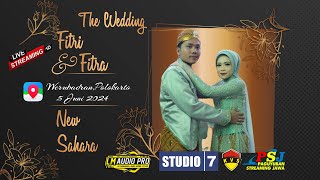 🔴📡 Pernikahan ' FITRI & FITRA ' Werubadran,5 Juni 2024 // CS. NEW SAHARA  // LM Audio // STUDIO 7