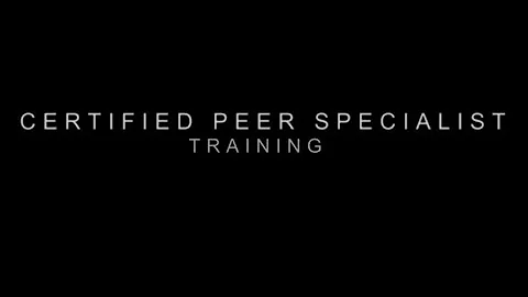 Certified Peer Specialist Training
