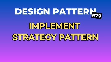 3 Bước Đơn Giản Để Implement Strategy Pattern - Design Pattern Tập 27 | Ngồi Ngẫm Code