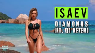 ISAEV - Diamonds (ft. DJ Veter) | CAR MUSIC | BASS BOOSTED 2021