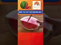How to cut Watermelon ? #watermelon #shorts