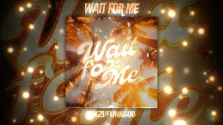 Wait For Me Mxzi X Funkgod Emotional Night Drive Phonk