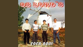 Video thumbnail of "Os Lord's - Coça Aqui"