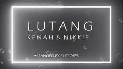 LUTANG BY: EJ CLORES