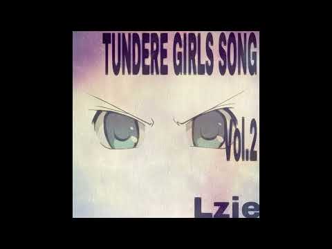 Lzie – ツンデレ理論【If高音質版】
