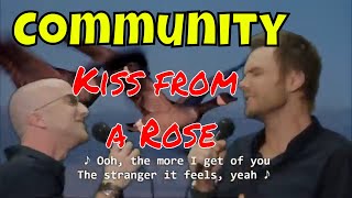 Kiss From a Rose - Community Style