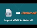 How to Import MBOX to Webmail in Bulk? - With Attachments