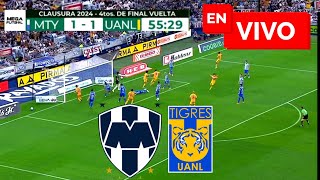 🔴 TIGRES VS MONTERREY EN VIVO / LIGA MX CLAUSURA