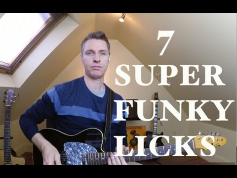 7 Super Funky Licks You Should Be Playing