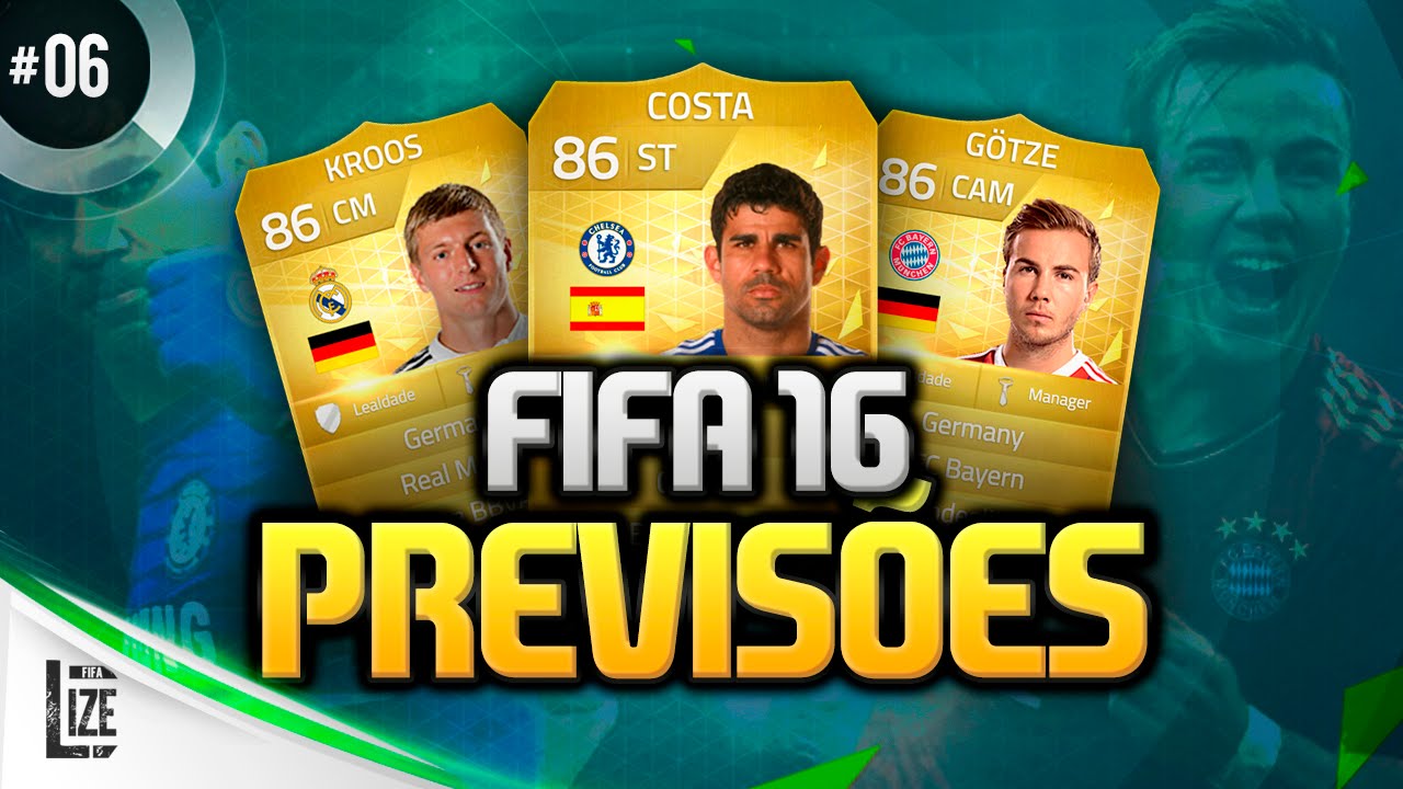 FIFA 16 – PREVISÕES #06 – DO 50º AO 41º (DIEGO COSTA, GOTZE E KROOS) interface português/brasil pt-br por mozilla