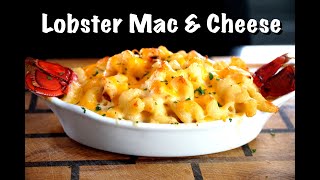 How To Make Lobster Mac \& Cheese | Easy \& Delicious Lobster Mac \& Cheese Recipe  #MacAndCheese