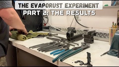 Evapo Rust Experiment Episode 2 The Results