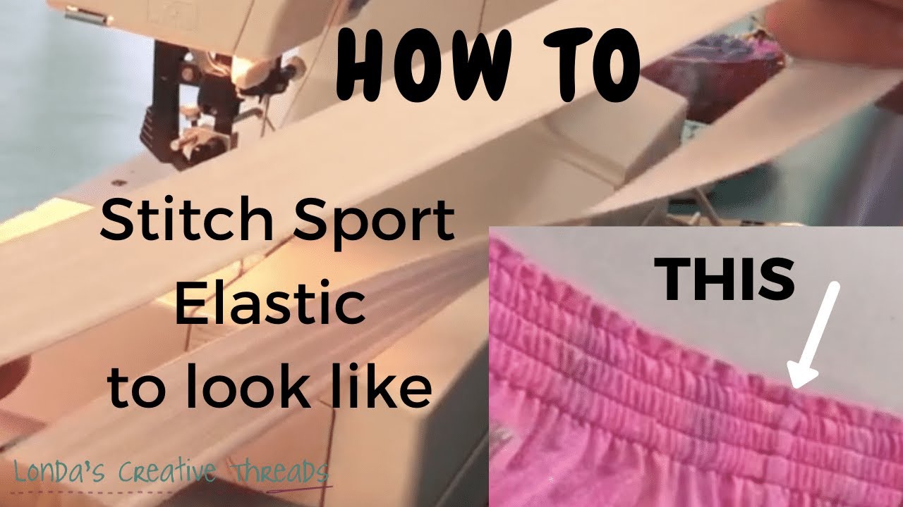 Sport Elastic Sewing Application How-To's or Multiple Rows of