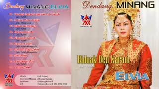Full Album Dendang Minang Elvia Vol. 1 Biduak Den Karam (Official Audio)